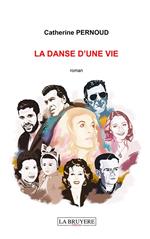 La danse d'une vie