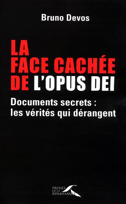 La face cachée de l'Opus Dei