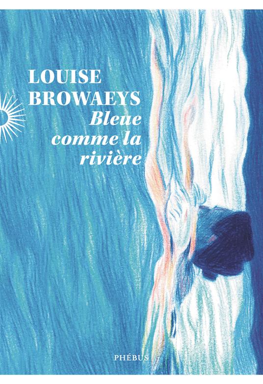 Bleue comme la rivière