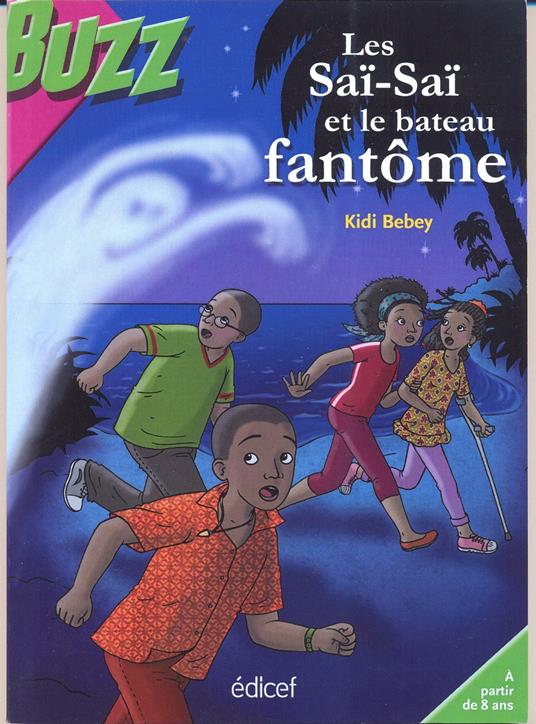 Une enquête des Saï-Saï : Le bateau fantôme - Kidi Bebey - ebook