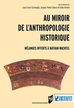 Au miroir de l’anthropologie historique