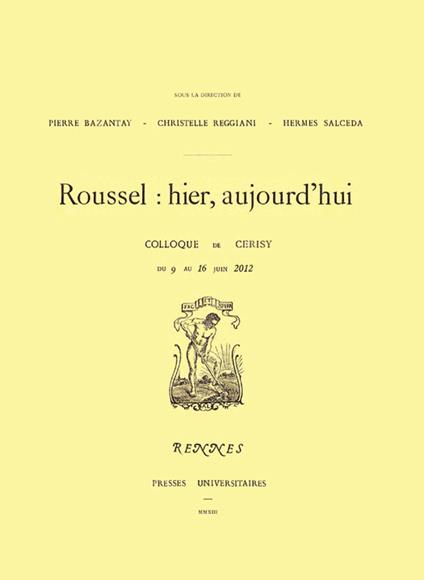 Roussel : hier, aujourd’hui
