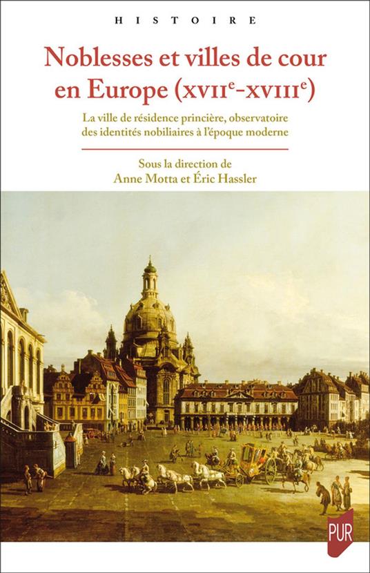 Noblesses et villes de cour en Europe (xviie-xviiie)