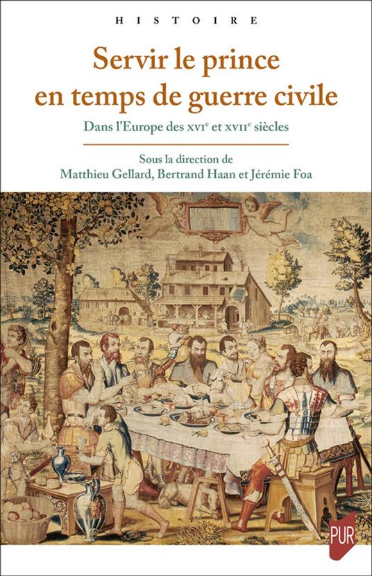 Servir le prince en temps de guerre civile