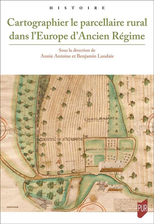 Cartographier le parcellaire rural dans l'Europe d'Ancien Régime