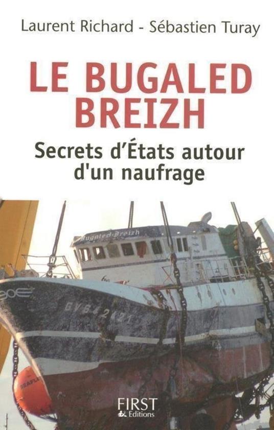 Le Bugaled Breih - les secrets d'état autour d'unnaufrage