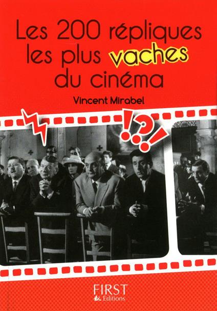 Le petit livre de - 200 répliques les plus vachesdu cinéma