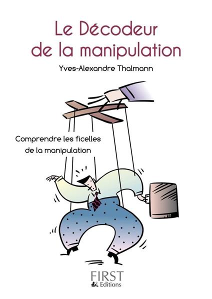 Le petit livre de - décodeur de ma manipulation