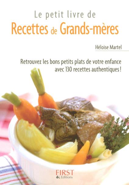 Le petit livre de - recettes de grands-mères