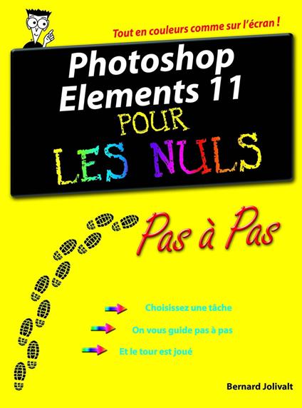 Photoshop Elements 11 Pas à pas pour les nuls