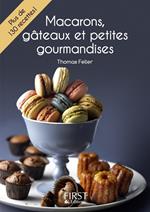Le petit livre de - Macarons, gâteaux et petites gourmandises