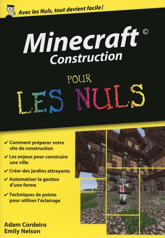 Minecraft Construction Poche Pour les Nuls - Adam Cordeiro,Emily Nelson,Jean-Paul Duplan - ebook