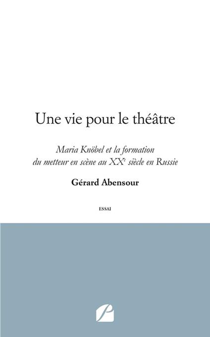 Une vie pour le théâtre