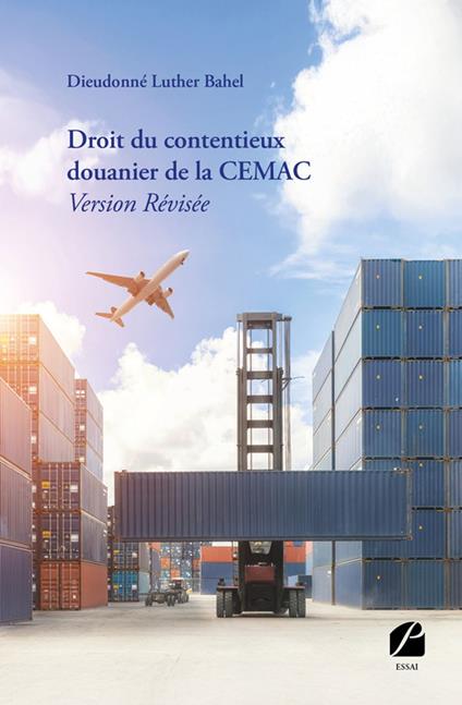 Droit du contentieux douanier de la CEMAC - Version Révisée