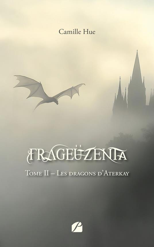 Frageüzenta - Tome II - Nouvelle édition