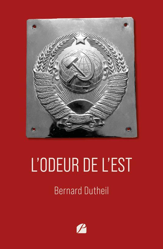 L’odeur de l’Est