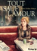 Tout sauf l'amour