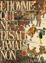 Lhomme qui ne disait jamais non
