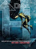 Dept. H (Tome 1) - Meurtre en grande profondeur