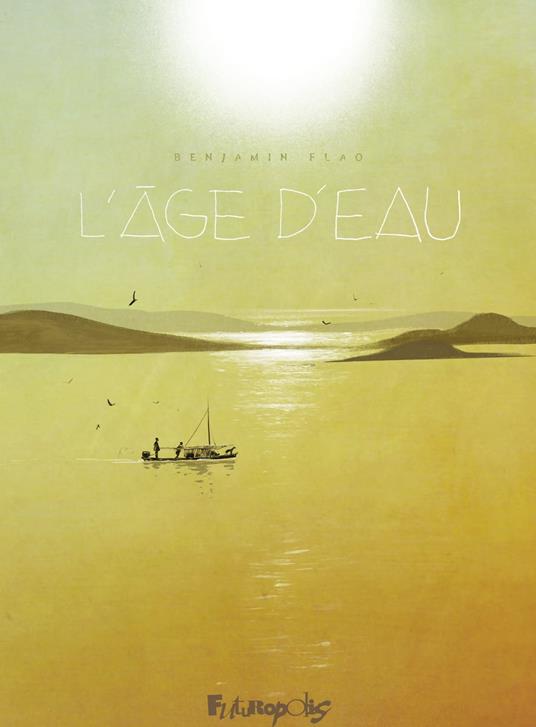 L'âge d'eau (volume 1)