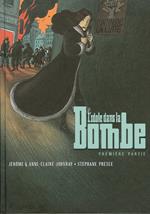L'idole dans la Bombe (Première partie)