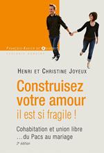 Construisez votre amour il est si fragile !