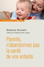 Parents, n'abandonnez pas la santé de votre enfant