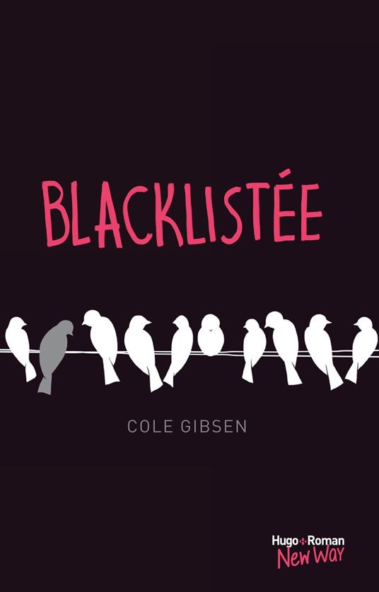 Blacklistée - Cole Gibsen - ebook