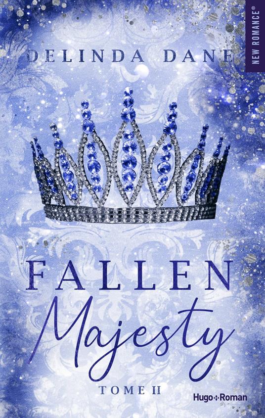 Fallen majesty - Tome 02