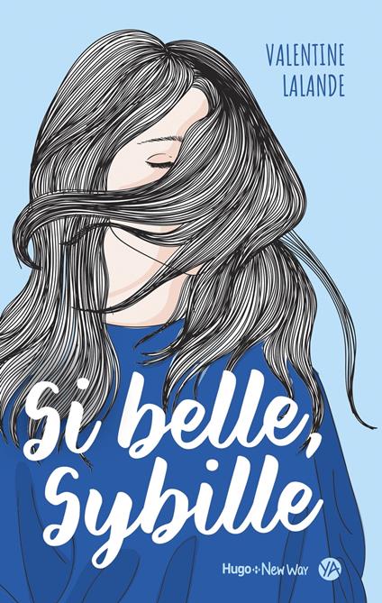 Si belle, Sybille - Valentine Stergann - ebook