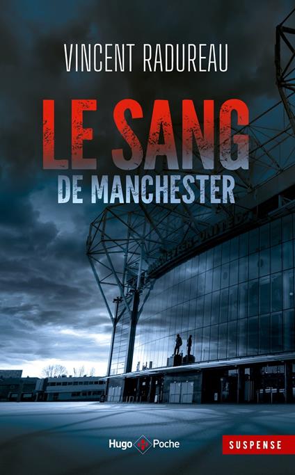 Le Sang de Manchester - Inédit