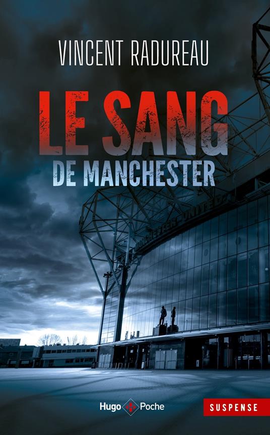 Le Sang de Manchester - Inédit