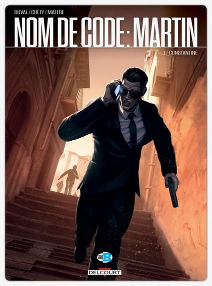 Nom de code : Martin T01 - Constantine