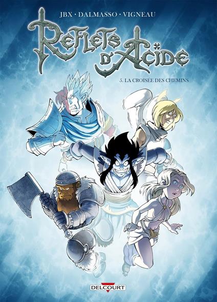 Reflets d'acide T05 - La croisée des chemins