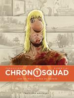Chronosquad T01