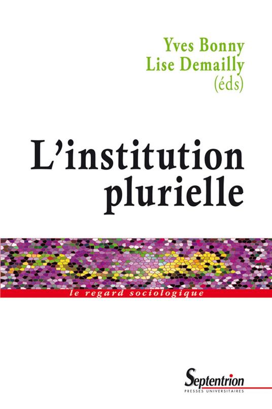 L'institution plurielle