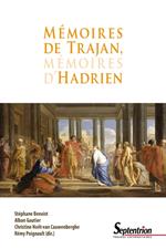 Mémoires de Trajan, mémoires d’Hadrien