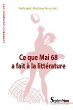 Ce que Mai 68 a fait à la littérature