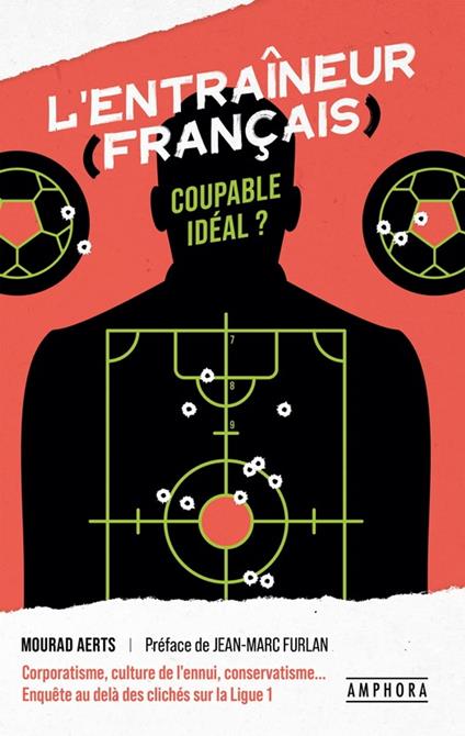 L'Entraîneur (français), coupable idéal ?