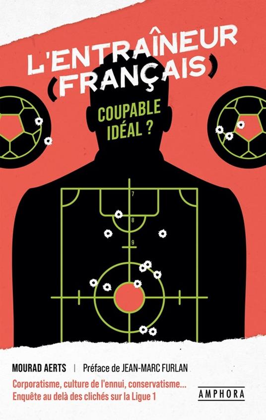 L'Entraîneur (français), coupable idéal ?