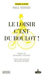 Le Loisir, c'est du boulot !