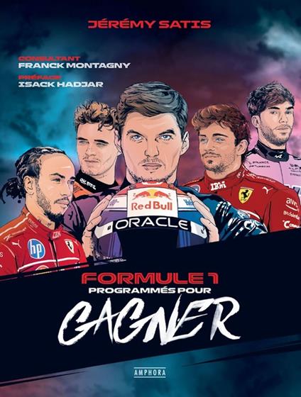 Formule 1 : Programmés pour gagner - Jérémy Satis - ebook