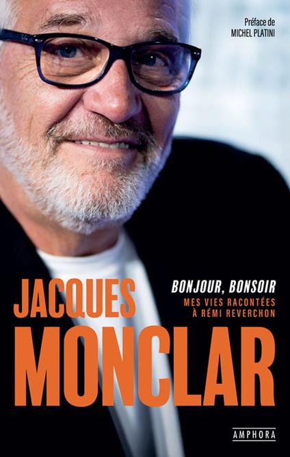 Jacques Monclar : bonjour, bonsoir