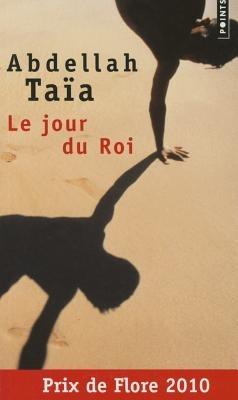 Le Jour Du Roi - Abdellah Taia - cover