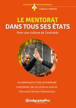 Le mentorat dans tous ses états : Pour une culture de l'entraide
