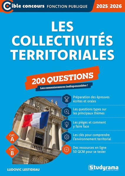 Les collectivités territoriales : 200 questions - Catégories A et B - Édition 2025-2026