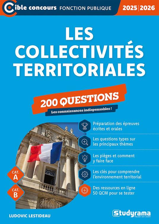 Les collectivités territoriales : 200 questions - Catégories A et B - Édition 2025-2026