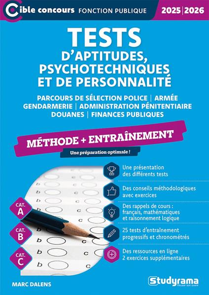 Tests d’aptitudes, psychotechniques et de personnalité - Méthode + Entraînement - Catégories A, B et C - Édition 2025-2026