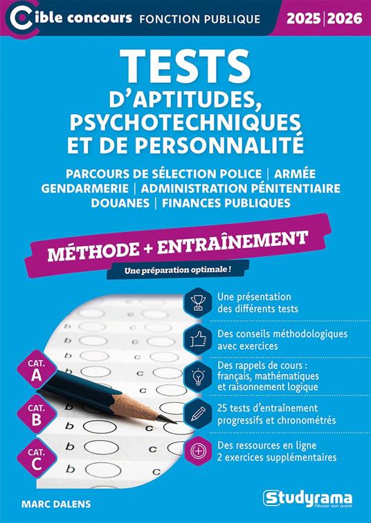 Tests d’aptitudes, psychotechniques et de personnalité - Méthode + Entraînement - Catégories A, B et C - Édition 2025-2026