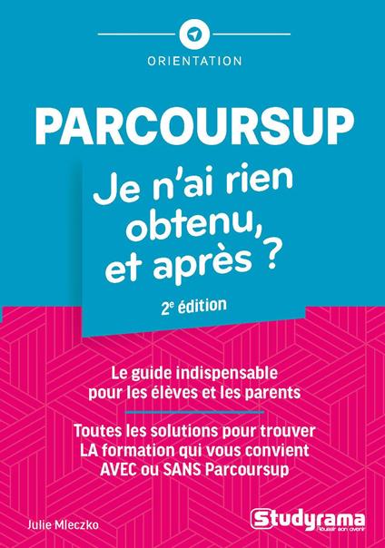 Parcoursup : Je n'ai rien obtenu, et après ?